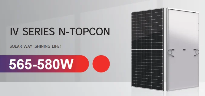 IV Series N-Topcon NB-565-580W-BTA-HV